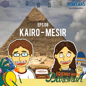 Kota Kairo - BERKEMAS eps 08 (spesial ramadhan) #NoiceFriendsWithBarokah