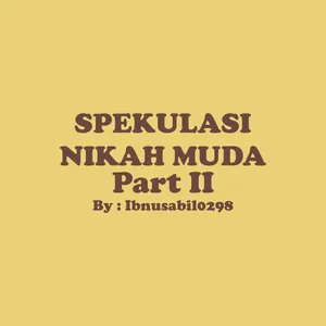 IBNU SABIL - SPEKULASI NIKAH MUDA Part 2