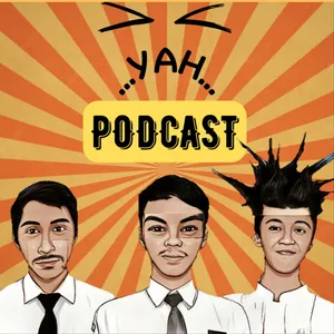 YAH PODCAST