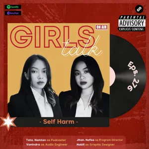 Girls Talk | S5 | Eps. 276 | Self-Harm