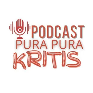 Podcast Pura Pura Kritis