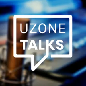 Uzone Talks
