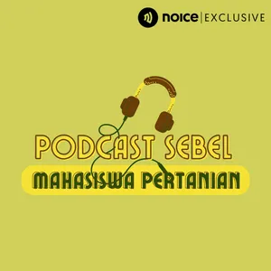 Podcast Sebel Mahasiswa Pertanian