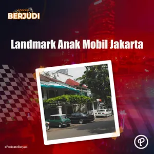 #Ep.43 Landmark Anak Mobil Jakarta