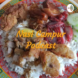Nasi Campur Podcast
