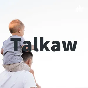 Talkaw Podcast