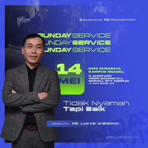 "TIDAK NYAMAN TAPI BAIK" | Ps. Lukas Wibisono | Sunday Service GMS Surabaya Ngagel, 14 Mei 2023