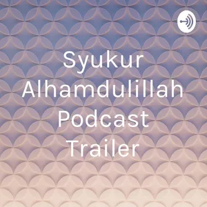 Syukur Alhamdulillah Podcast