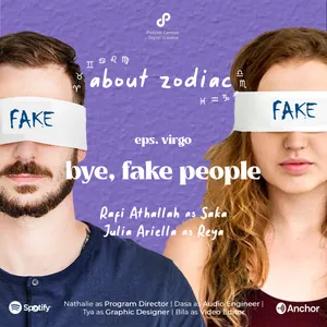 About Zodiac | S2 | Eps. 63 | Bye, Fake People #virgo
