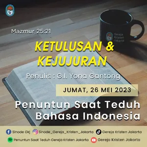 26-5-2023 - Ketulusan dan Kejujuran (PST GKJ Bahasa Indonesia)