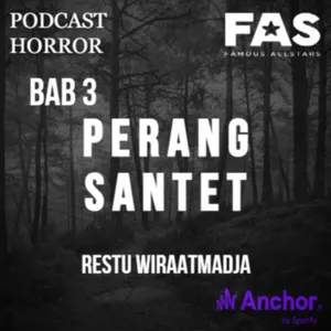 BAB 3 || PERANG SANTET By RESTU WIRAATMADJA