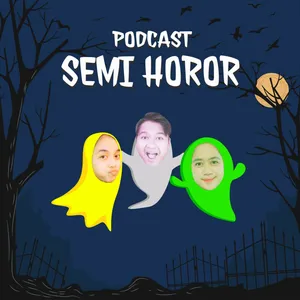 Podcast Semi Horor