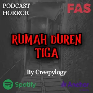 RUMAH DUREN TIGA By Creepylogy