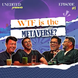 Trailer EP #1 WTF is Metaverse? | Unedited with Nikhil Kamath ft. Tanmay Bhat, Umang Bedi & Aprameya Radhakrishna