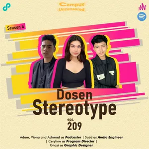 Campus Uncensored | S4 | Ep. 209 | Dosen Stereotype