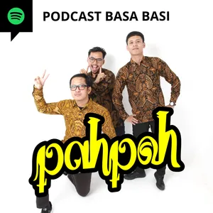 Pahpoh | Podcast Basa Basi