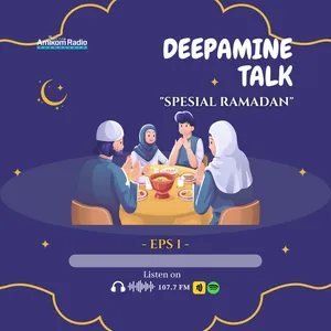 Deepamie Talk Spesial Ramadhan Eps. 1