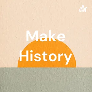 Make History (Trailer)