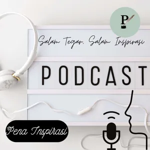 Pena Inspirasi's Podcast