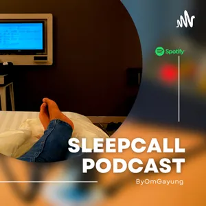 #26 - Mokondo Si Paling Toxic - Sleep Call Podcast Season 3