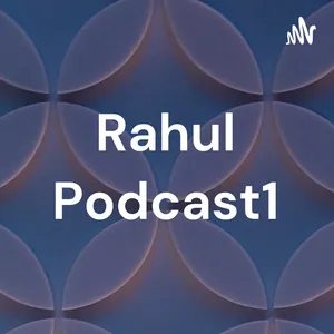 Rahul Podcast1