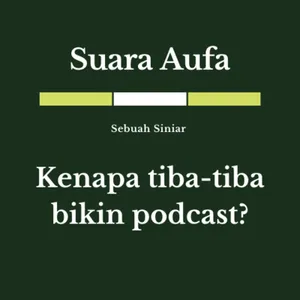 Kenapa tiba-tiba bikin podcast?