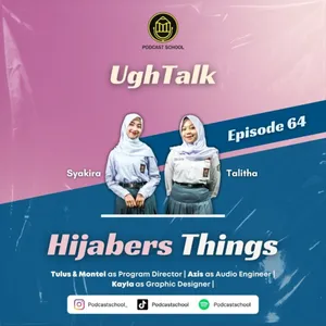 Chill n Mic Eps.64 UghTalk! "Ughti Talk" Hijabers Things