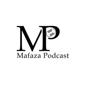 Mafaza Podcast