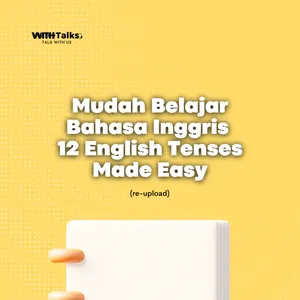 Mudah Belajar Bahasa Inggris - 12 English Tenses Made Easy