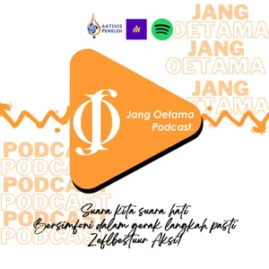 Jang Oetama Podcast