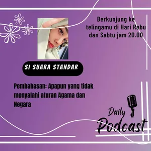 Podcast Pertamaku, Si Suara Standar