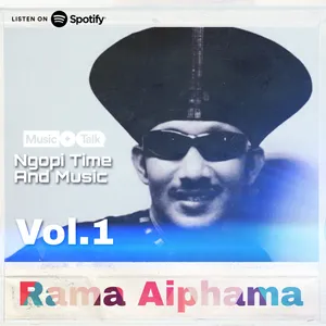 🎧🎙️☕ [ DIARY PAGE 193 ] Ngopi Time & Music Bersama Rama Aiphama Vol.1