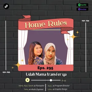 Home Rules | S5 | Eps. 295 | Udah Mama Transfer Ya