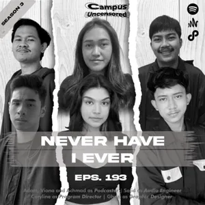 Campus Uncensored ft. Ajid, Ceryl, Ghazi | S3 | Ep. 193 | Never Have I Ever