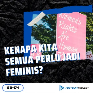 Feminis Itu Maskulin Banget: Kok Ada Cowok Yang Mau Jadi Feminis?