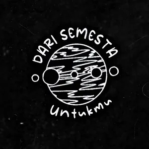 DARI SEMESTA UNTUKMU