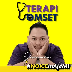 TERAPI OMSET #NOICEinAjaMi