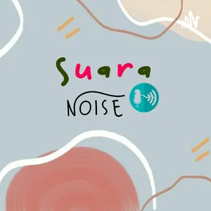 Suara Noise eps.Aku Pernah (musikalisasi)