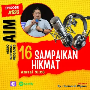 3126 : Sampaikan Hikmat (#16)