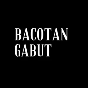 Bacotan Gabut #1