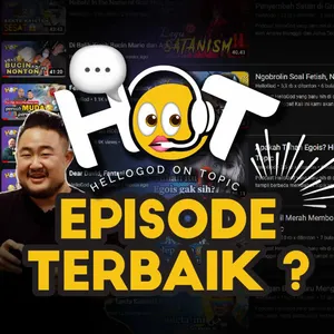 Special 1st Anniversary Episode | Perjalanan 1 tahun HelloGod on Topic