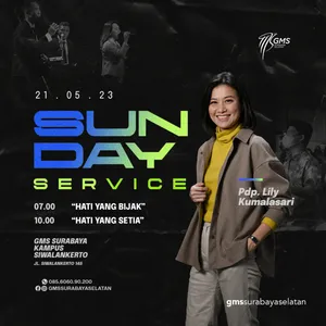 “HATI YANG SETIA" | Pdp. Lily Kumalasari | GMS Surabaya Siwalankerto Sunday Service, 21 Mei 2023