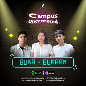 Campus Uncensored | S2 | Eps. 50 | Buka-Bukaan