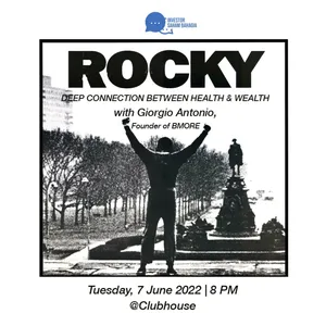 Eps. 32 - Rocky, Deep Connection Between Health & Wealth