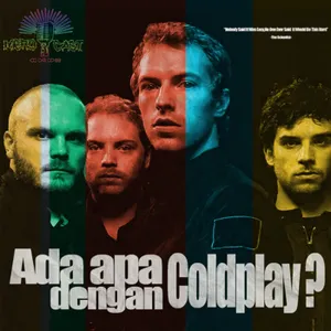 Ada Apa Dengan Coldplay?