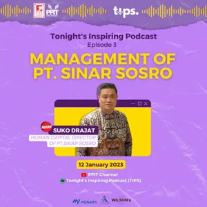 Episode 03 Part 2 : Management of PT Sinar Sosro | Dibalik Suksesnya PT Sinar Sosro #Part 2