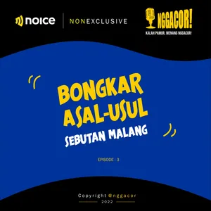 Eps. 3 | Bongkar Asal Usul Malang