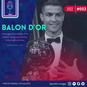 2022 Eps 003 : Balon D’Or ajang popularitas 