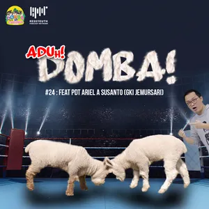 #24 ADUh DOMBA!!!! - Feat Pdt. Ariel A. Susanto (GKI Jemursari)