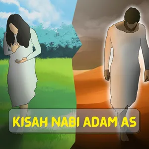 Kisah Nabi Adam AS | Cerita Nabi dan Rasul | Kisah Islami | Cerita anak | Cerita Islam Anak Muslim | Sejarah Islam